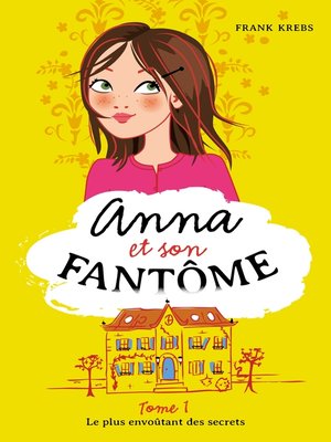 cover image of Anna et son fantôme--Tome 1